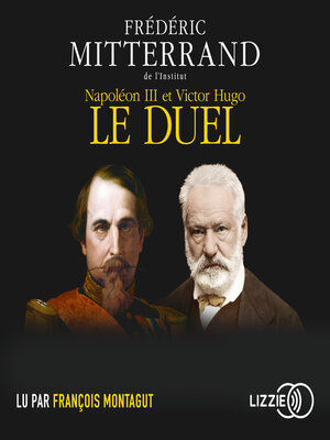 cover image of Napoléon III et Victor Hugo, le duel